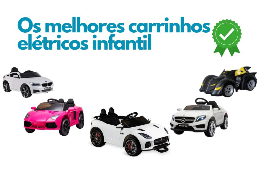 lista de sugestões de carrinhos elétricos infantil para encolher a melhor opção