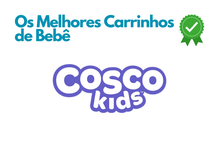 Imagem com o texto "Os Melhores Carrinhos de Bebê" e o logotipo da marca Cosco Kids