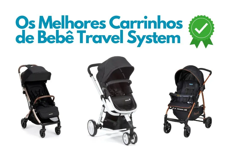 Imagem destaca como um podium os 3 melhores carrinhos de bebe travel system do mercado brasileiro